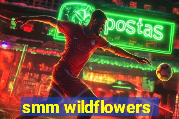 smm wildflowers